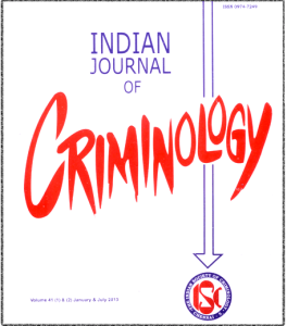 Published in The  Indian Journal of Criminology (ISSN 0974 - 7249), Vol .41 (1) & (2), Jan. & July,2013